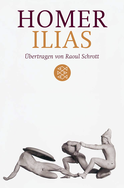 Buchcover von Ilias: Übertragen von Raoul Schrott Kommentiert von Peter Mauritsch von  Homer, Raoul Schrott