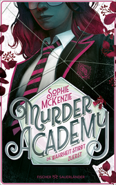 Buchcover von Murder Academy – Die Wahrheit stirbt zuerst von Sophie McKenzie