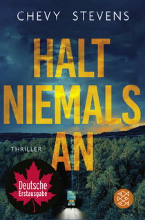 Buchcover von Halt niemals an: Thriller von Chevy Stevens