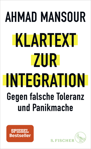 Buchcover von Klartext zur Integration: Gegen falsche Toleranz und Panikmache