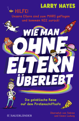 Buchcover von Wie man ohne Eltern überlebt – Die galaktische Reise auf dem Piratenschiffsofa von Emma Ludwig