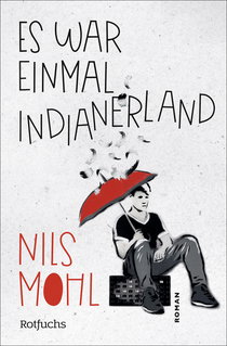 Buchcover von Es war einmal Indianerland von Nils Mohl