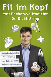 Buchcover von Fit im Kopf mit Rechenweltmeister Dr. Dr. Mittring: Gedächtnistraining für jeden Tag von Kaffeekochen bis Schäfchenzählen von Gert Mittring