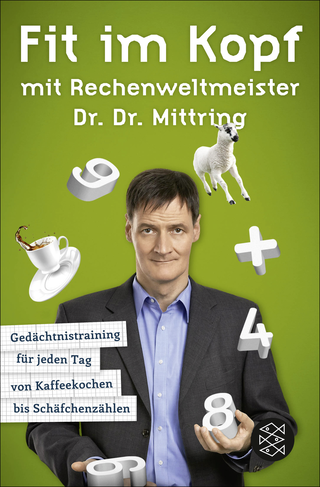Buchcover von Fit im Kopf mit Rechenweltmeister Dr. Dr. Mittring: Gedächtnistraining für jeden Tag von Kaffeekochen bis Schäfchenzählen
