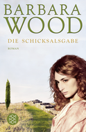 Buchcover von Die Schicksalsgabe: Roman von Barbara Wood