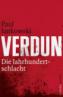 Buchcover von Verdun: Die Jahrhundertschlacht von Paul Jankowski