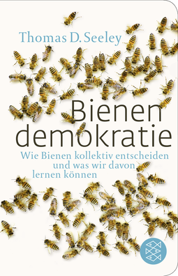Buchcover von Bienendemokratie: Wie Bienen kollektiv entscheiden und was wir davon lernen können von Thomas D. Seeley