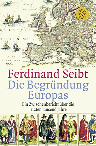 Buchcover von Die Begründung Europas: Ein Zwischenbericht über die letzten tausend Jahre