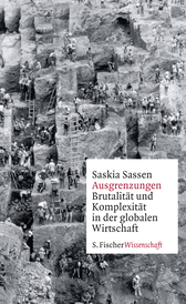 Buchcover von Ausgrenzungen: Brutalität und Komplexität in der globalen Wirtschaft von Saskia Sassen