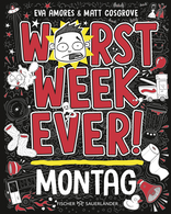 Buchcover von Worst Week Ever  – Montag: Band 1 von Matt Cosgrove, Eva Amores