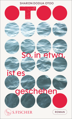 Buchcover von So, in etwa, ist es geschehen: Roman von Sharon Dodua Otoo