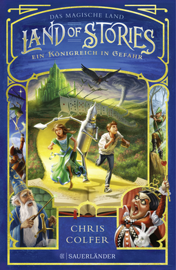 Buchcover von Land of Stories: Das magische Land – Ein Königreich in Gefahr von Chris Colfer