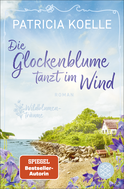 Buchcover von Die Glockenblume tanzt im Wind von Patricia Koelle