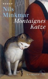 Buchcover von Montaignes Katze: Roman von Nils Minkmar