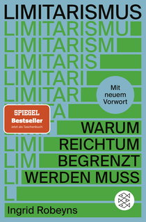 Buchcover von Limitarismus: Warum Reichtum begrenzt werden muss von Ingrid Robeyns