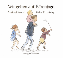 Buchcover von Wir gehen auf Bärenjagd von Michael Rosen
