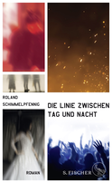 Buchcover von Die Linie zwischen Tag und Nacht: Roman von Roland Schimmelpfennig