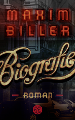 Buchcover von Biografie: Roman von Maxim Biller
