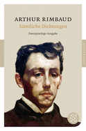Buchcover von Sämtliche Dichtungen: Zweisprachige Ausgabe von Arthur Rimbaud