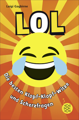 Buchcover von LOL – Die besten Klopf-Klopf-Witze und Scherzfragen von Luigi Gagbirne