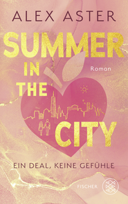 Buchcover von Summer in the City: Ein Deal, keine Gefühle von Alex Aster