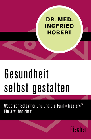 Buchcover von Gesundheit selbst gestalten: Wege der Selbstheilung und die Fünf »Tibeter«®. Ein Arzt berichtet