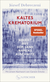 Buchcover von Kaltes Krematorium: Bericht aus dem Land namens Auschwitz von József Debreczeni