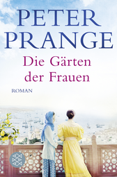 Buchcover von Die Gärten der Frauen von Peter Prange