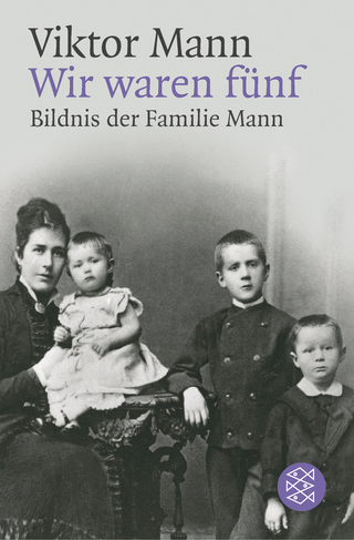 Buchcover von Wir waren fünf: Bildnis der Familie Mann