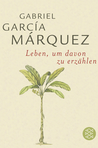 Buchcover von Leben, um davon zu erzählen