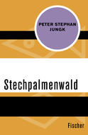 Buchcover von Stechpalmenwald von Peter Stephan Jungk