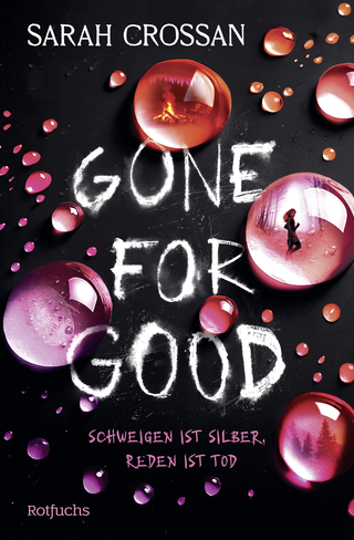 Buchcover von Gone for Good: Schweigen ist Silber, Reden ist Tod
