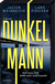 Buchcover von Dunkelmann: Thriller von Lars Findsen, Jacob Weinreich