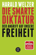 Buchcover von Die smarte Diktatur: Der Angriff auf unsere Freiheit von Harald Welzer