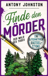 Buchcover von Finde den Mörder: Der Wald des Todes von Barbara König