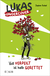 Buchcover von Lukas Undercover – Voll verpeilt ist halb gerettet von Stephan Knösel