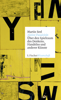 Buchcover von Aktive Passivität: Über den Spielraum des Denkens, Handelns und anderer Künste von Martin Seel