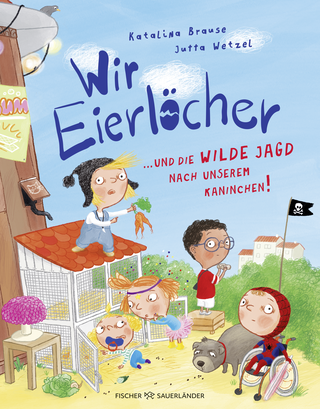 Buchcover von Wir Eierlöcher ... und die wilde Jagd nach unserem Kaninchen!