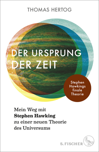 Buchcover von Der Ursprung der Zeit – Mein Weg mit Stephen Hawking zu einer neuen Theorie des Universums