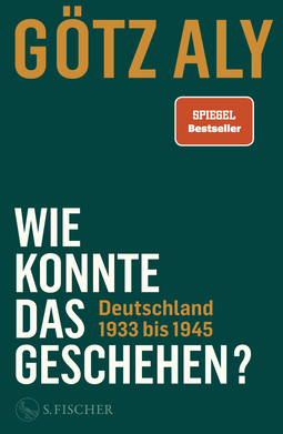 Buchcover von How Could This Happen? Germany 1933-1945:   von Götz Aly