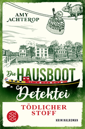 Buchcover von Die Hausboot-Detektei - Tödlicher Stoff: Kriminalroman von Amy Achterop