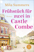 Buchcover von Frühstück für zwei in Castle Combe: Roman von Mila Summers
