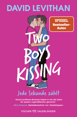 Buchcover von Two Boys Kissing – Jede Sekunde zählt