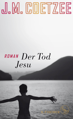 Buchcover von Der Tod Jesu: Roman von J.M. Coetzee
