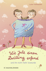 Buchcover von Wie Jule einen Zwilling erfand und ihn nicht mehr loswurde von Eli Bruder