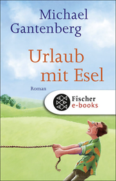 Buchcover von Urlaub mit Esel: Roman von Michael Gantenberg