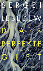 Buchcover von Das perfekte Gift: Roman von Sergej Lebedew