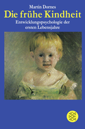 Buchcover von Die frühe Kindheit: Entwicklungspsychologie der ersten Lebensjahre von Martin Dornes