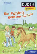 Buchcover von Duden Leseprofi – Ein Fohlen geht zur Schule, 1. Klasse: Kinderbuch für Erstleser ab 6 Jahren von Usch Luhn