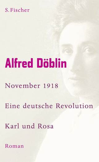 Buchcover von November 1918: Eine deutsche Revolution. Erzählwerk in drei Teilen. Dritter Teil: Karl und Rosa